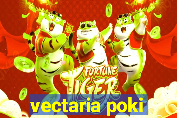 vectaria poki